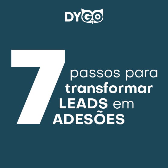 7 PASSOS PARA TRANSFORMAR  LEAD EM ADESÃO